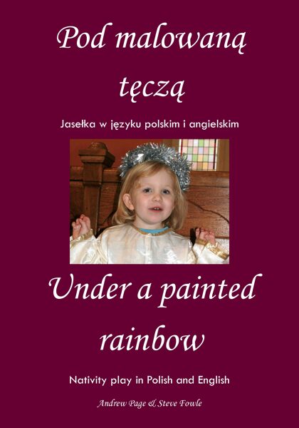 Pod malowaną tęczą - Under a Painted Rainbow